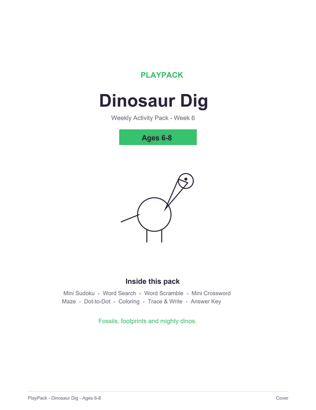 Cover of the Dinosaur Dig pack for ages 6–8: the pack title, a level badge reading Ages 6–8, a line-drawn long-necked dinosaur with a raised head, a trailing tail and two straight legs, and the list of what is inside.